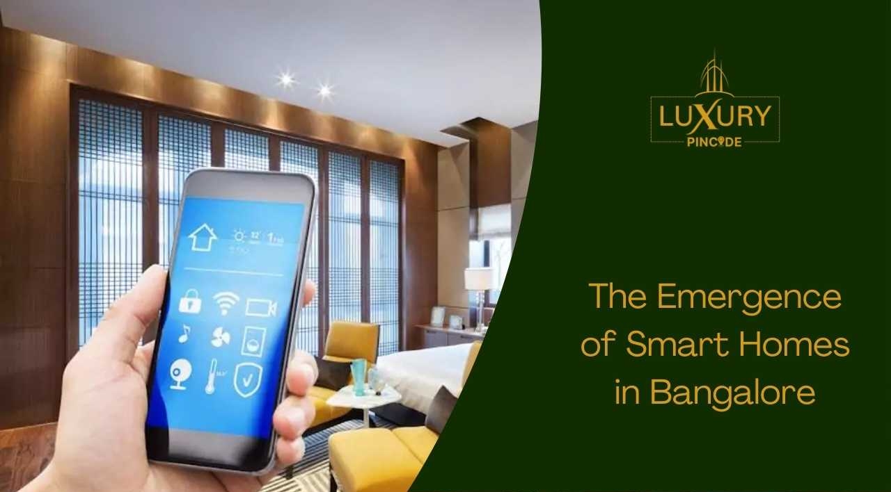 The Emergence of Smart Homes in Bangalore