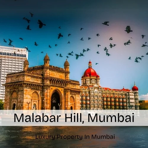 Malabar Hill, Mumbai – Map, Area, Property Rates, Pincode, Photos, Builders, Overview